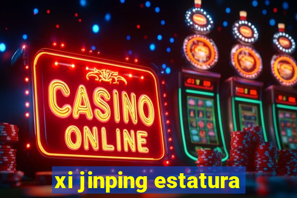 xi jinping estatura